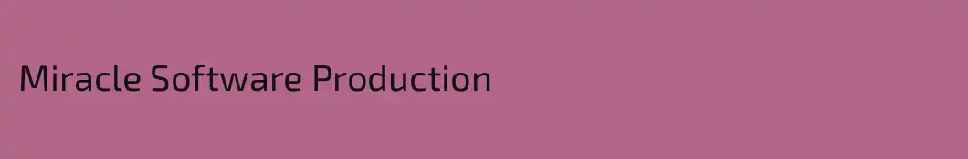 Miracle Software Production